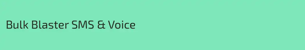 Bulk Blaster SMS & Voice